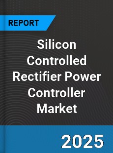 Global Silicon Controlled Rectifier Power Controller Market