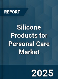 Silicone Products for Personal Care Market