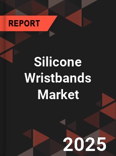 Global Silicone Wristbands Market
