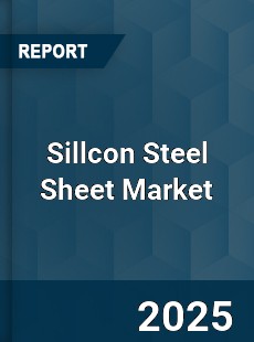 Global Sillcon Steel Sheet Market