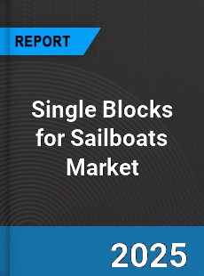 Global Single Blocks for Sailboats Market
