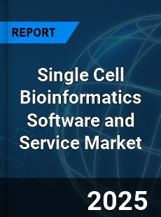 Single Cell Bioinformatics Software and Service Market