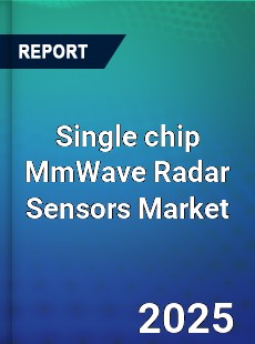 Single chip MmWave Radar Sensors Market