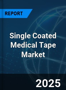 Global Single Coated Medical Tape Market