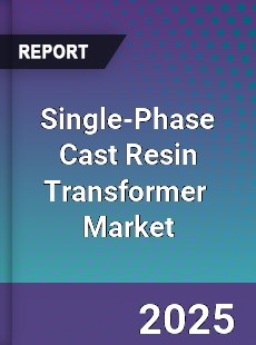 Single Phase Cast Resin Transformer Global and China Top Players Market