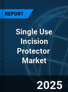 Global Single Use Incision Protector Industry