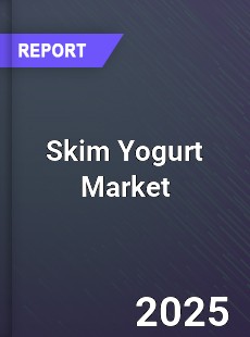 Global Skim Yogurt Market