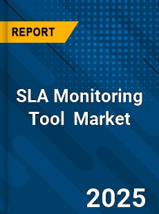 SLA Monitoring Tool Global and China Top Players Market