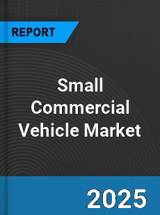 Small Commercial Vehicle Global Market