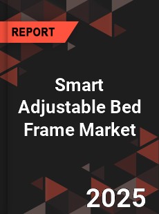 Smart Adjustable Bed Frame Global and China Top Players Market