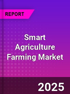 Worldwide Smart Agriculture Farming Market