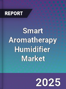 Global Smart Aromatherapy Humidifier Industry