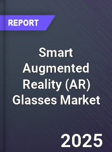 Global Smart Augmented Reality Glasses Market