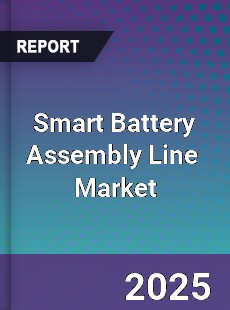 Global Smart Battery Assembly Line Industry