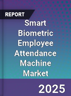 Smart Biometric Employee Attendance Machine Market