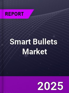 Global Smart Bullets In Depth Monitoring and Development Analysis