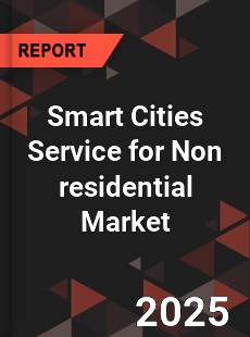 COVID 19 Outbreak Global Smart Cities Service for Non residential Industry