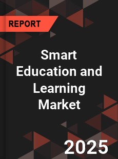 Global Smart Education and Learning Market