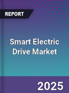 Smart Electric Drive Global Market