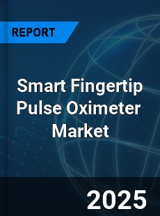 Smart Fingertip Pulse Oximeter Global and China Top Players Market