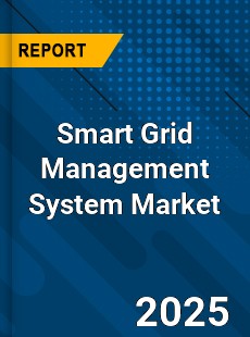 Smart Grid Management System Market
