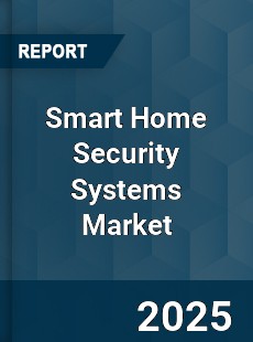 Global Smart Home Security Systems Market