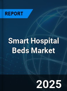 Global Smart Hospital Beds Market