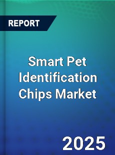 Smart Pet Identification Chips Market