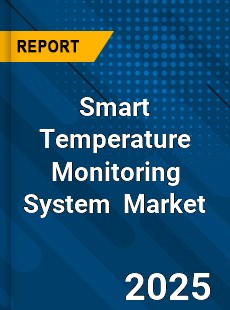 Global Smart Temperature Monitoring System Industry