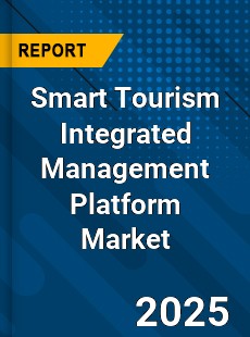 Smart Tourism Integrated Management Platform Market