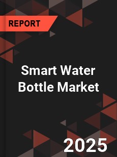 Global Smart Water Bottle Market