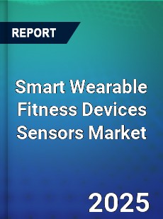 Global Smart Wearable Fitness Devices Sensors Market
