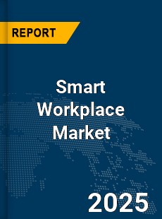 Global Smart Workplace Market