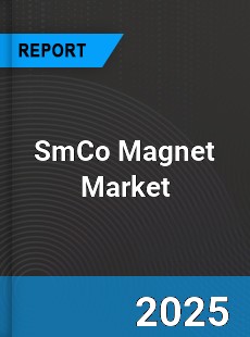 SmCo Magnet Market Industry Size Emerging Trends Growth