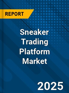 Global Sneaker Trading Platform Market