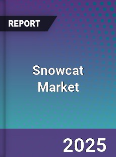 Snowcat Market Global Outlook Opportunity Analysis and Industry