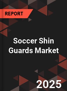 Global Soccer Shin Guards Market