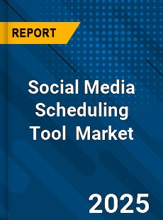 Social Media Scheduling Tool Global and China Top Players Market