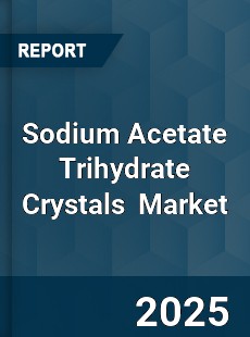 Global Sodium Acetate Trihydrate Crystals Market