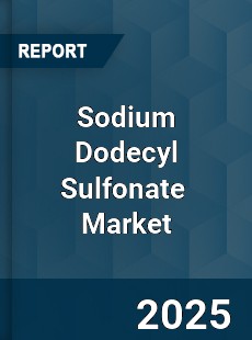Global Sodium Dodecyl Sulfonate Industry