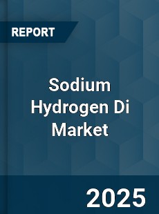 COVID 19 Outbreak Global Sodium Hydrogen Di Industry