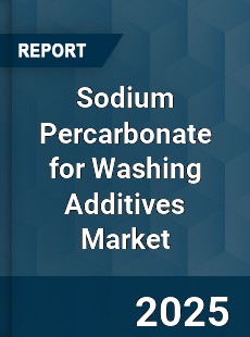 Global Sodium Percarbonate for Washing Additives Industry