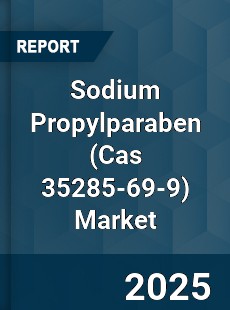 Global Sodium Propylparaben Industry