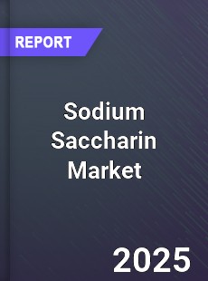 Worldwide Sodium Saccharin Market