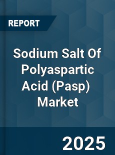 Global Sodium Salt Of Polyaspartic Acid Market