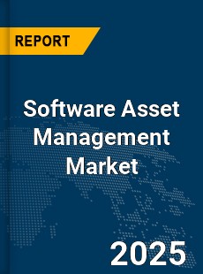 Global Software Asset Management Market