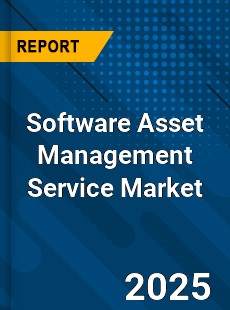 Software Asset Management Service Market