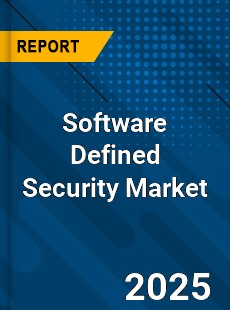 Global Software Defined Security Market