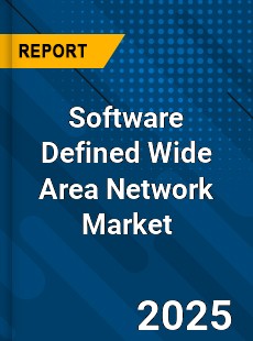 Software Defined Wide Area Network Global Market