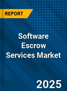 Report on Global Software Escrow Services Market by